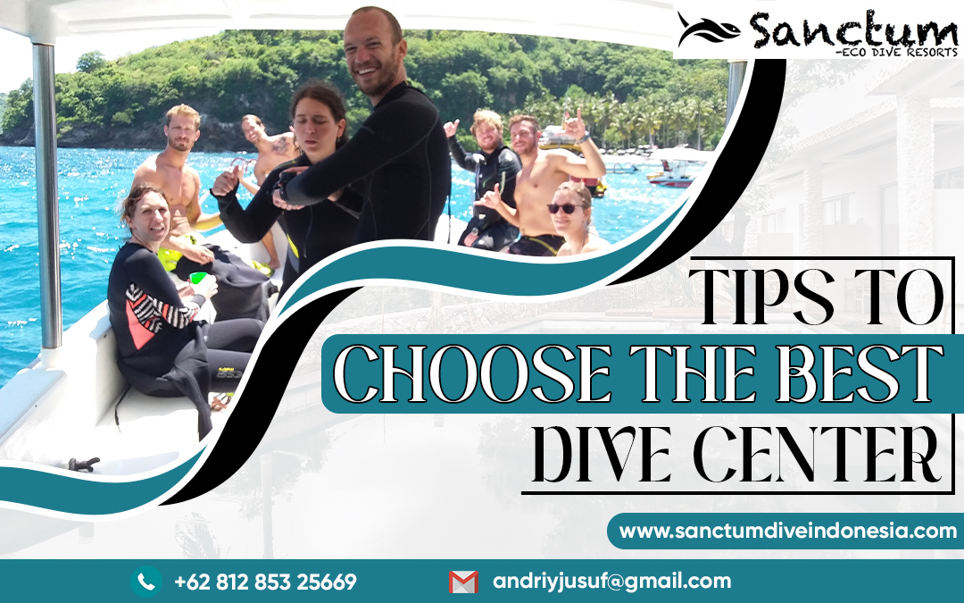 Tips To Choose the Best Dive Center